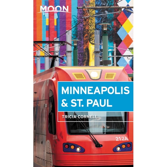 Travel Guide Moon Minneapolis & St. Paul, (Paperback)