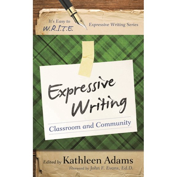 It's Easy to W.R.I.T.E. Expressive Writi Expressive Writing: Classroom and Community, (Paperback)