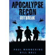 Apocalypse Recon Apocalypse Recon Outbreak Series #1 Paperback