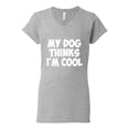 thumbnail image 2 of My Dog Thinks I'm Cool Funny Dog Lover Dog Lover Women's Standard V-Neck Tee, Heather Grey, Large, 2 of 3
