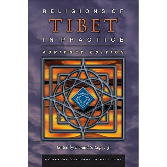 Princeton Readings in Religions Religions of Tibet in Practice: Abridged Edition, Book 6, (Paperback)