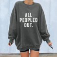 thumbnail image 2 of Honeeladyy Clearance under 5$ All Peopled out Womens Crewneck Sweatshirt Long Sleeve Oversize Letter Print Terry Casual Cute Pullover Top, 2 of 4