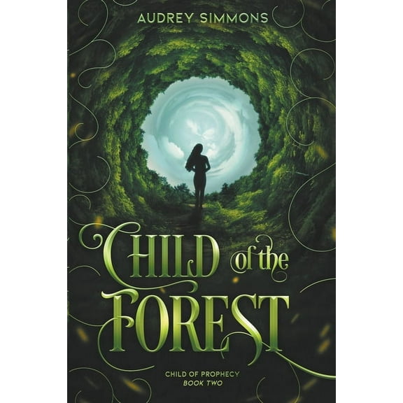 Child of Prophecy Child of the Forest, Book 2, (Paperback)