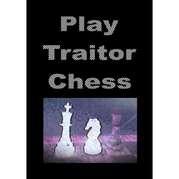 Play Traitor Chess, (Paperback)