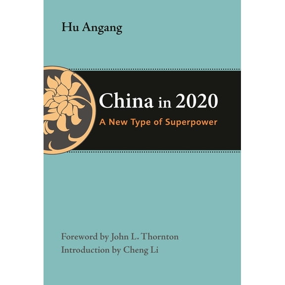 Thornton Center Chinese Thinkers China in 2020: A New Type of Superpower, (Paperback)