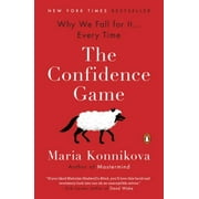 MARIA KONNIKOVA The Confidence Game : Why We Fall for It . . . Every Time (Paperback)