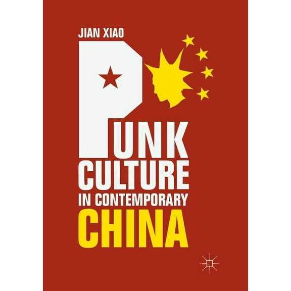 Punk Culture in Contemporary China, (Paperback)