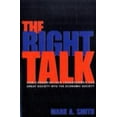 thumbnail image 1 of Pre-Owned The Right Talk: How Conservatives Transformed the Great Society Into the Economic Society (Paperback) 0691141002 9780691141008, 1 of 1