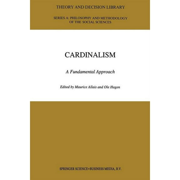 Theory and Decision Library A: Cardinalism: A Fundamental Approach, Book 19, (Paperback)
