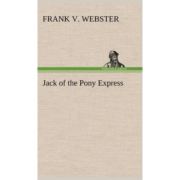 Jack of the Pony Express (Hardcover)