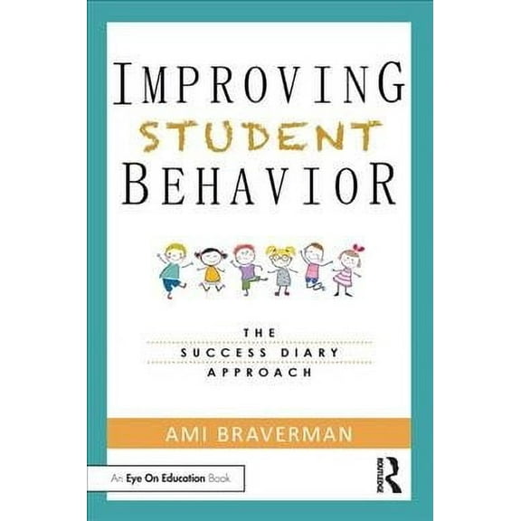 Improving Student Behavior: The Success Diary Approach (Paperback)