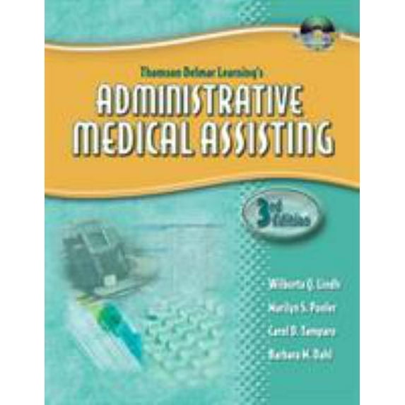 Pre-Owned Thomson Delmar Learning's Administrative Medical Assisting (Hardcover) by Wilburta Q Lindh, Marilyn S Pooler, Barbara M Dahl