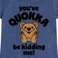 thumbnail image 3 of Instant Message - Youve Quokka Be Kidding Me - Toddler & Youth Girls Short Sleeve Graphic T-Shirt, 3 of 6