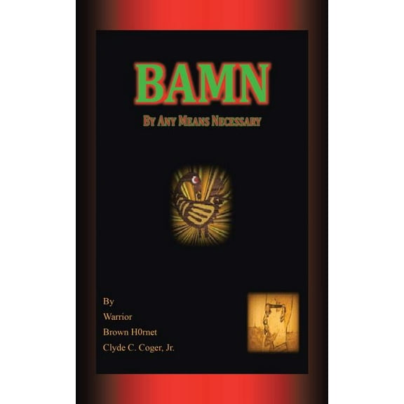 Bamn: By Any Means Necessary (Paperback)