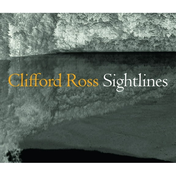 Clifford Ross : Sightlines (Paperback)