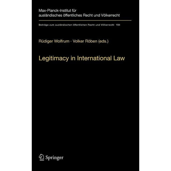 Beiträge Zum Ausländischen Öffentlichen Legitimacy in International Law, Book 194, (Hardcover)