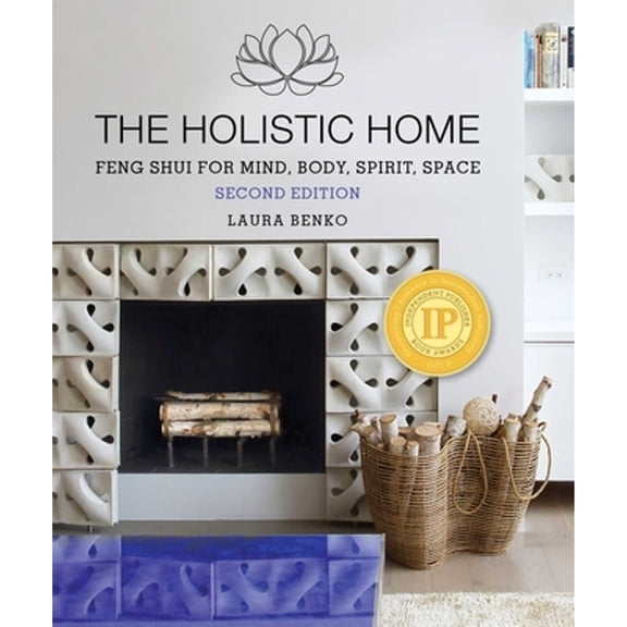 Pre-Owned The Holistic Home: Feng Shui for Mind, Body, Spirit, Space (Paperback) 1510778756 9781510778757