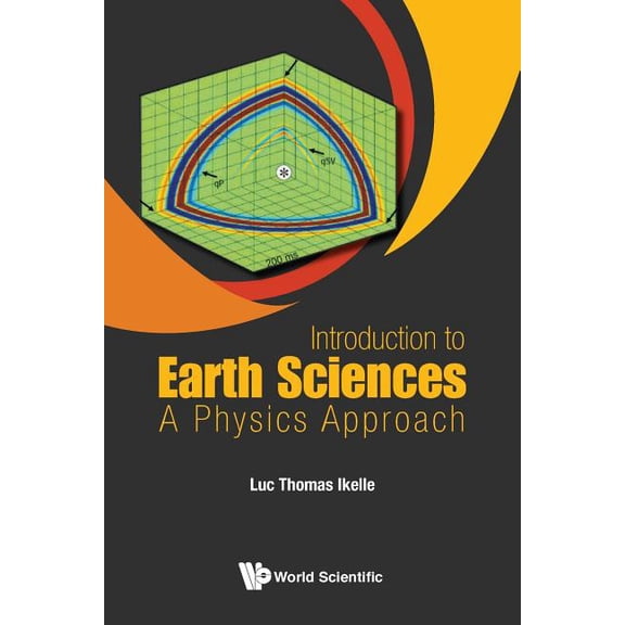 Introduction to Earth Sciences: A Physics Approach, (Paperback)
