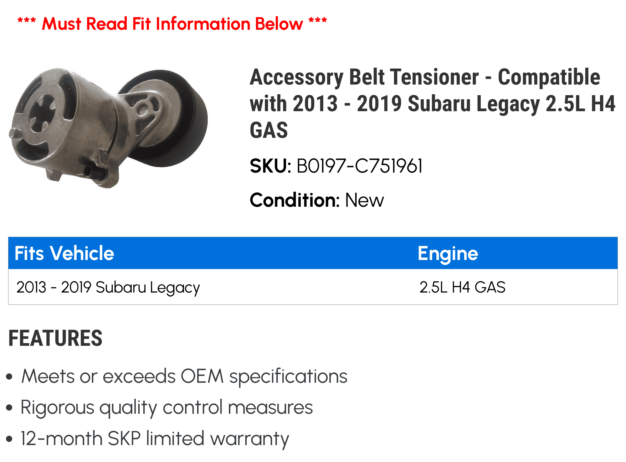 Accessory Belt Tensioner - Compatible with 2013 - 2019 Subaru Legacy 2.5L H4 GAS 2014 2015 2016 2017 2018