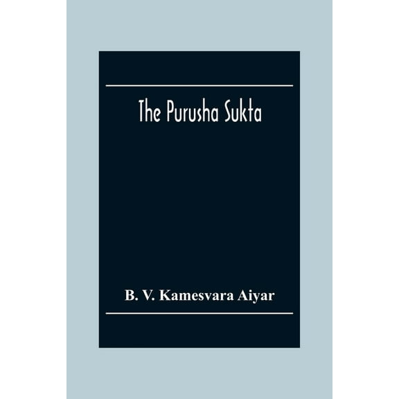 The Purusha Sukta, (Paperback)