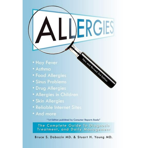 Allergies: The Complete Guide to Diagnosis, Treatment, and Daily Management (Hardcover)