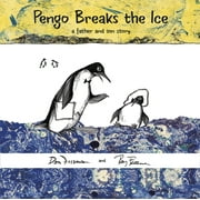 Pengo Breaks the Ice : A Father and Son Story