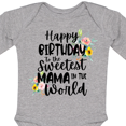 thumbnail image 4 of Inktastic Happy Birthday to the Sweetest Mama in the World Girls Long Sleeve Baby Bodysuit, 4 of 5