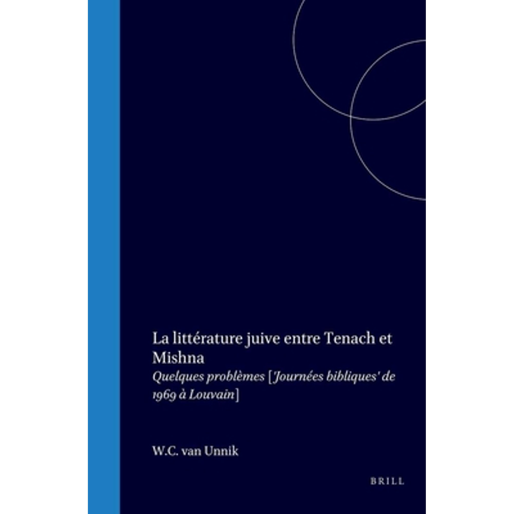 Pre-Owned La Littérature Juive Entre Tenach Et Mishna: Quelques ...