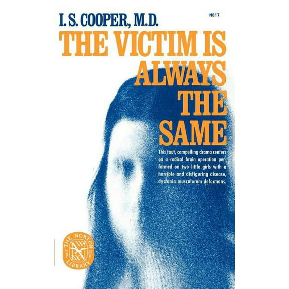 Norton Library (Paperback) The Victim Is Always the Same, Book N817, (Paperback)