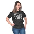 thumbnail image 2 of Movie Short Sleeve T-Shirt Tees Tshirts s Nachos Naps Funny Chill Weekend Gift, 2 of 6