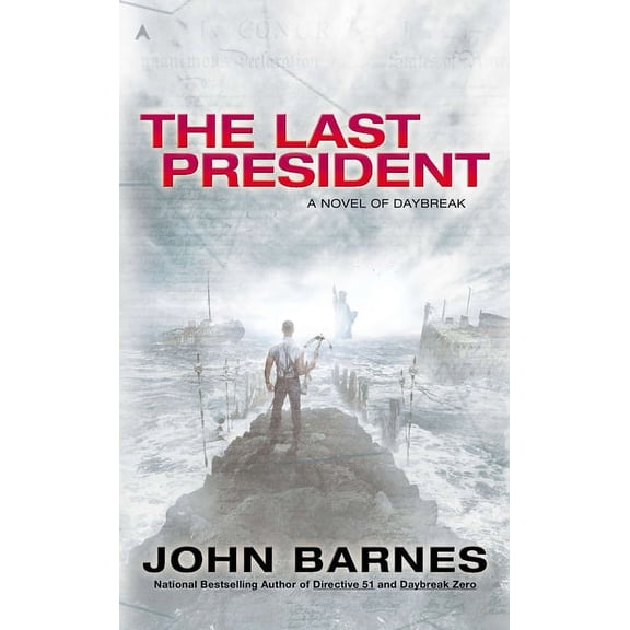 Novel of Daybreak The Last President, Book 3, (Paperback)
