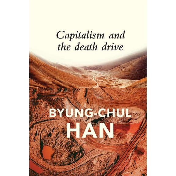 Capitalism and the Death Drive, (Hardcover)
