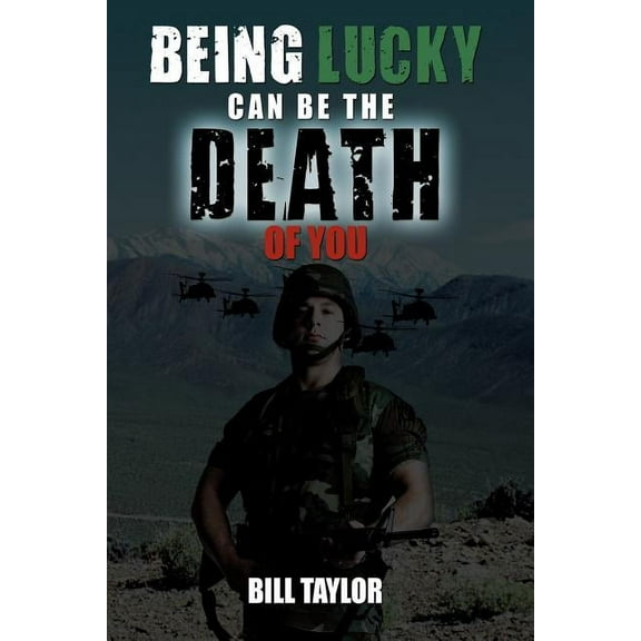 Being Lucky Can Be the Death of You (Paperback)