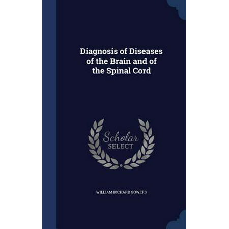 Diagnosis of Diseases of the Brain and of the Spinal