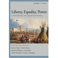 thumbnail image 1 of Pre-Owned Liberty, Equality, Power: A History of the American People, Volume I: To 1877, Concise Edition (with InfoTrac and American Journey Online) (Paperback) 0534264638 9780534264635, 1 of 1