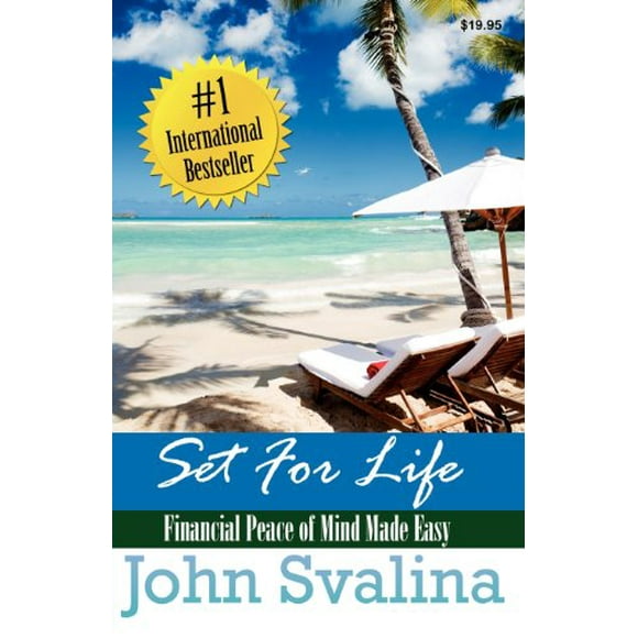 Set For Life: Financial Tranquility Made Easy [Livre de Poche] [Fév 21, 2012] Svalina, John et Proctor, Bob