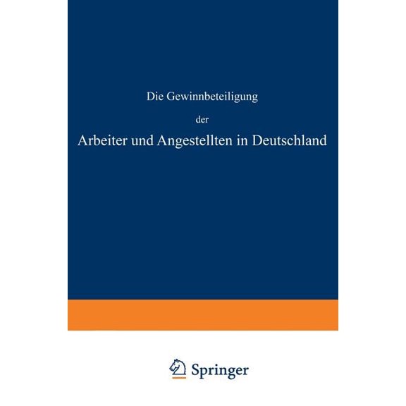 Die Gewinnbeteiligung Der Arbeiter Und Angestellten in Deutschland, (Paperback)