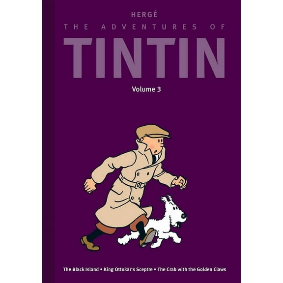 Adventures of Tintin The Adventures of Tintin: Volume 3: The Black Island / King Ottokar's Sceptre / The Crab with the Golden Claws, (Hardcover)
