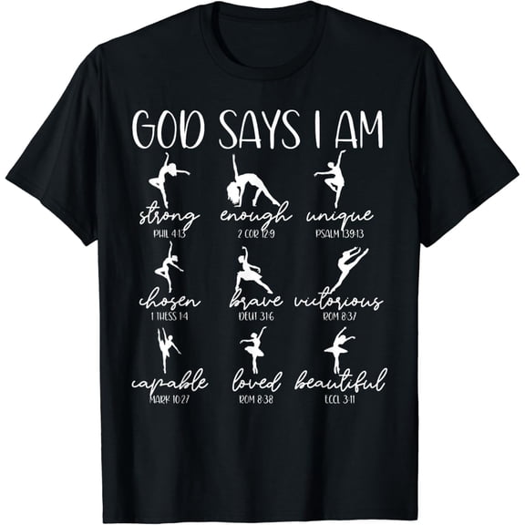 Christian God Says I Am Bible Verse Religious Ballet Dancer T-Shirt