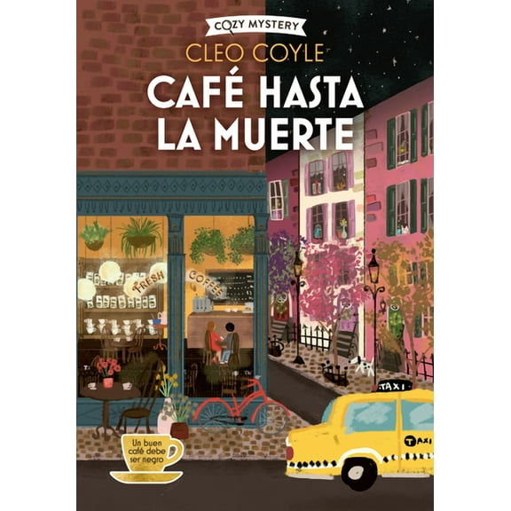 Cozy Mystery CafÃ© Hasta La Muerte / Coffee Until Death: Coffee Lovers Club Volume 2, (Paperback)
