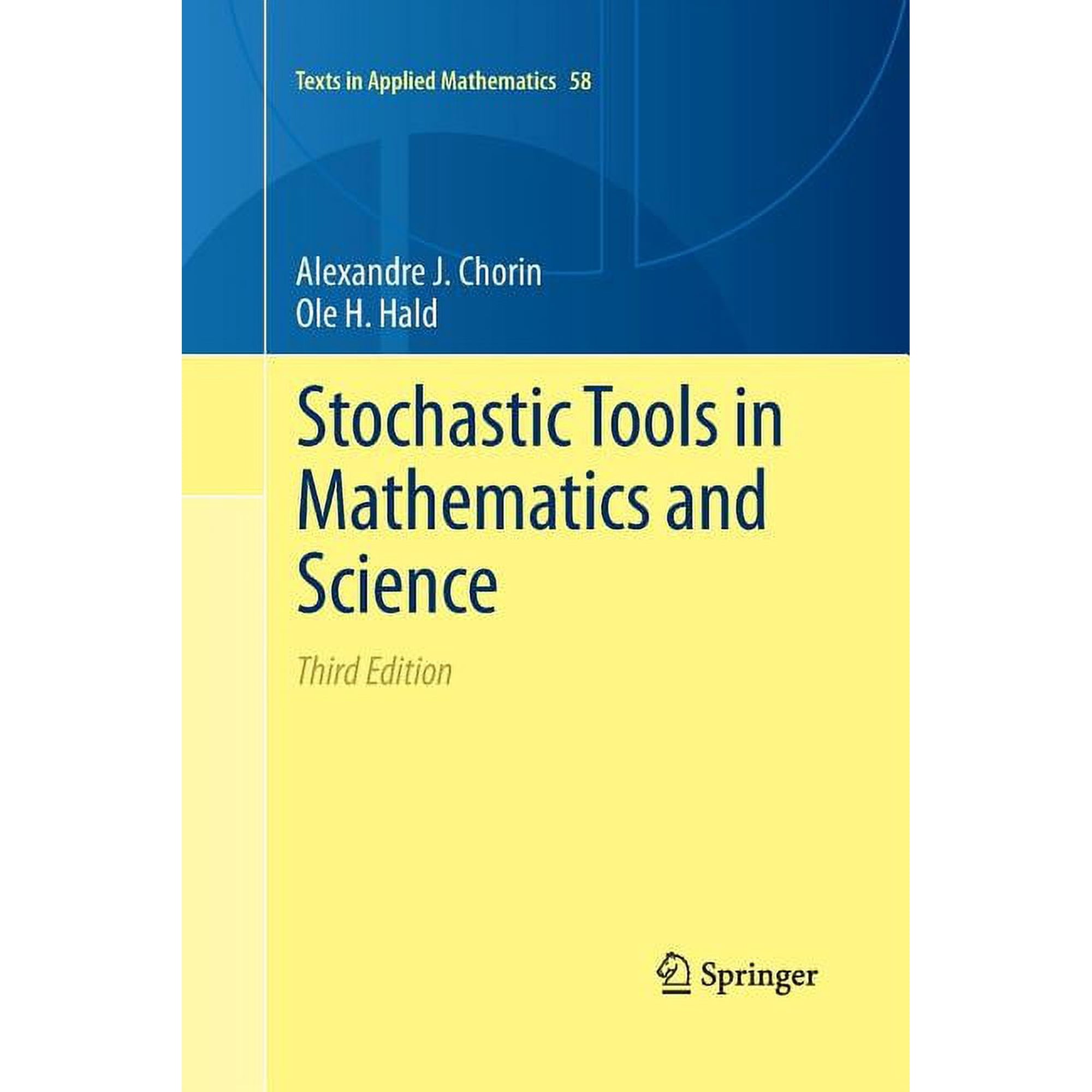 Texts in Applied Mathematics Stochastic Tools in Mathematics and Science Book 58 (Paperback)