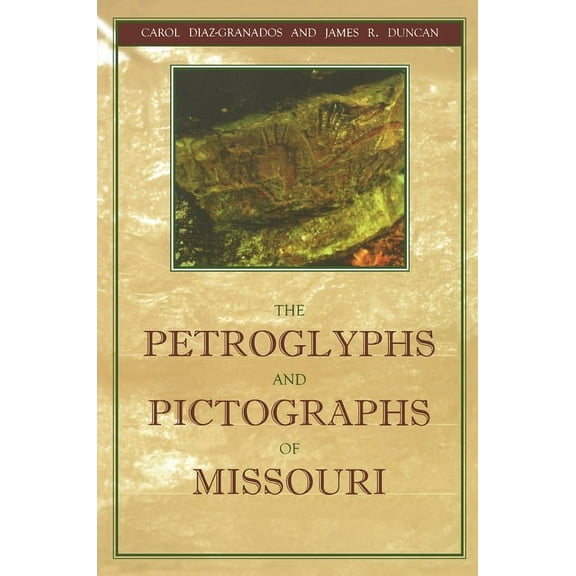 The Petroglyphs and Pictographs of Missouri (Edition 1) (Paperback)