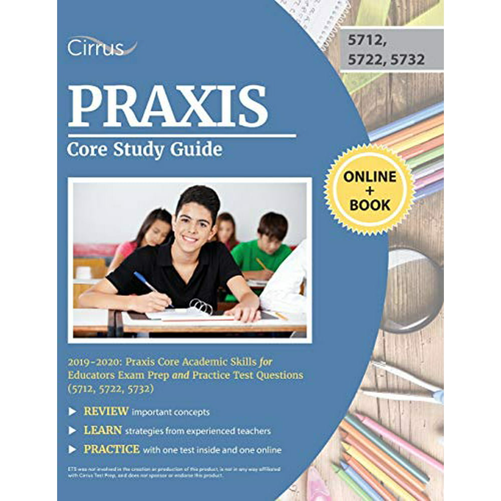 Praxis Core Study Guide 2019 2020 Praxis Core Academic Skills For