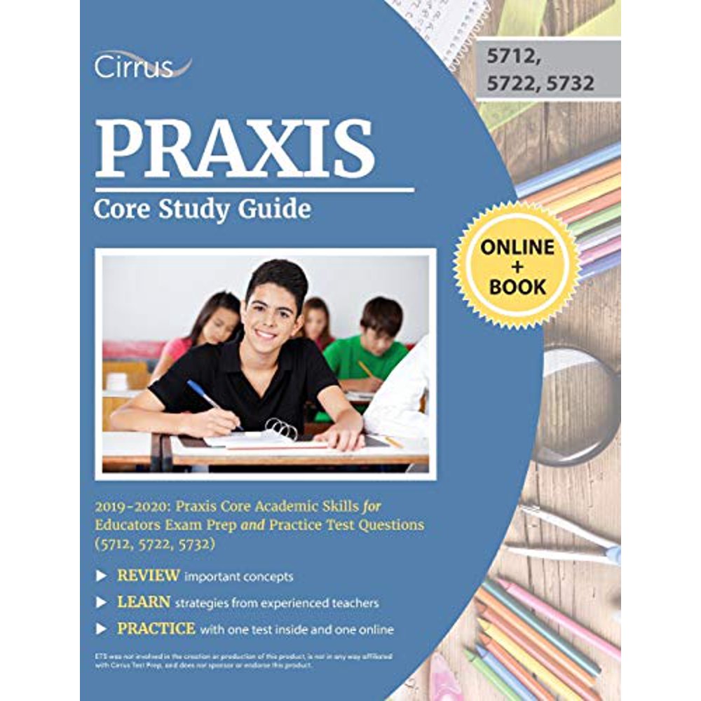 Praxis Core Study Guide 20192020 Praxis Core Academic Skills for