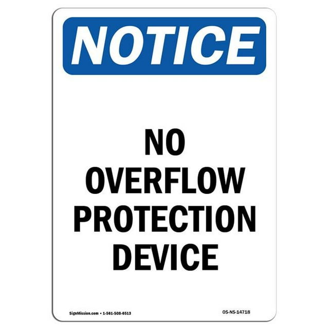 SignMission OS-NS-A-1824-V-14718 18 x 24 in. OSHA Notice Sign - No Overflow Protection Device