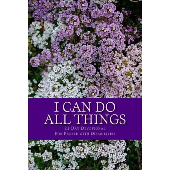 I Can Do All Things