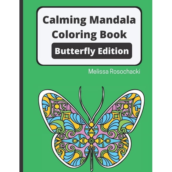 Calming Mandala Coloring Book Butterfly Edition (Paperback)