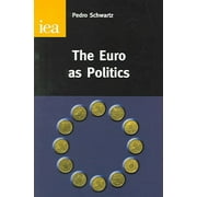 The Euro as Politics (Hardcover)