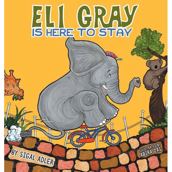 Children Bedtime Story Picture Book Eli Gray Is Here To Stay: Children Bedtime Story Picture Book, (Hardcover)
