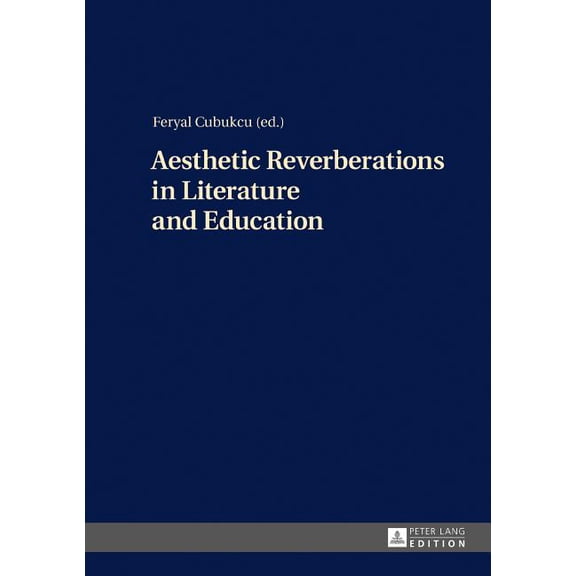Aesthetic Reverberations in Literature and Education (Hardcover)